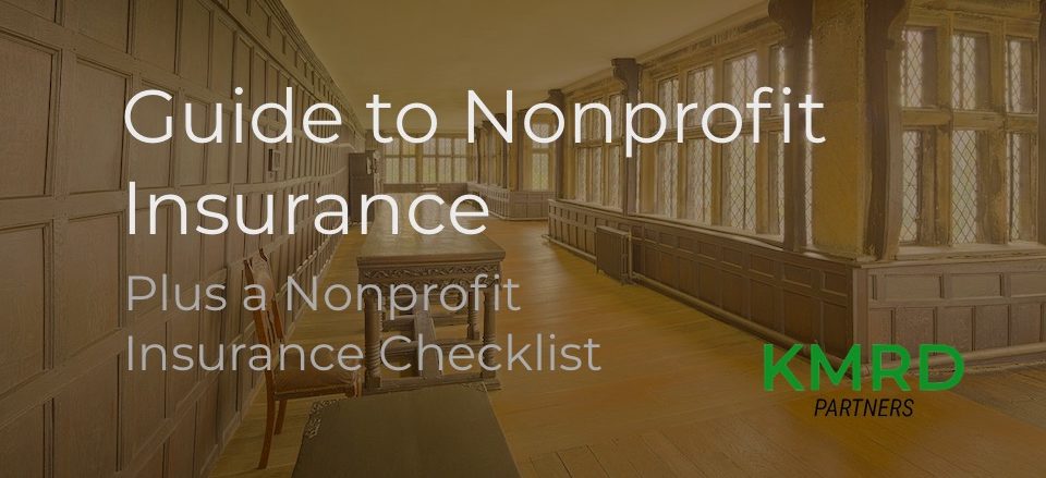List of nonprofit insurances and a nonprofit insurance checklist